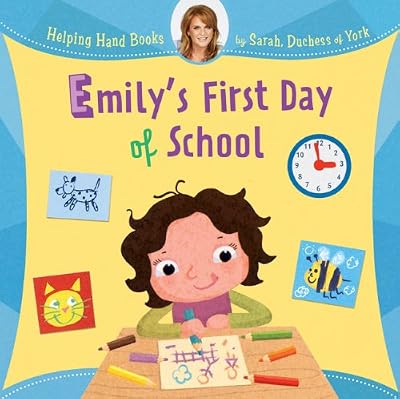Helping Hand Books: Emily's First Day of School