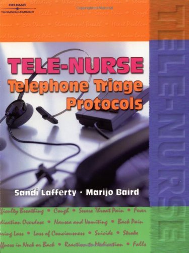 Tele-Nurse: Telephone Triage Protocols by Sandi Lafferty