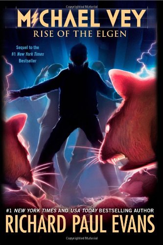 Michael Vey: Rise of the Elgen by Richard Paul Evans