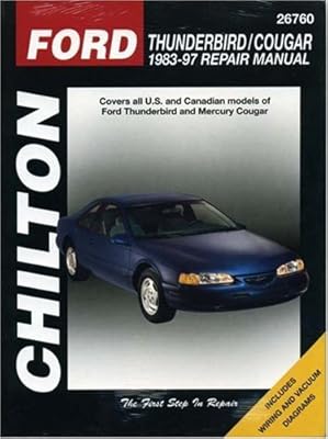 Ford Thunderbird and Cougar, 1983-97 (Chilton's Total Car Care Repair Manual)