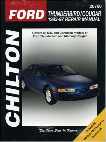 Ford Thunderbird and Cougar, 1983-97 (Chilton's Total Car Care Repair Manual) by Chilton