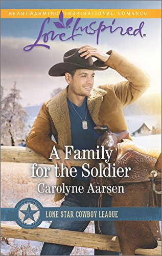 A Family for the Soldier by Carolyne Aarsen