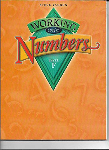 Working With Numbers: Level F by Steck-Vaughn Company