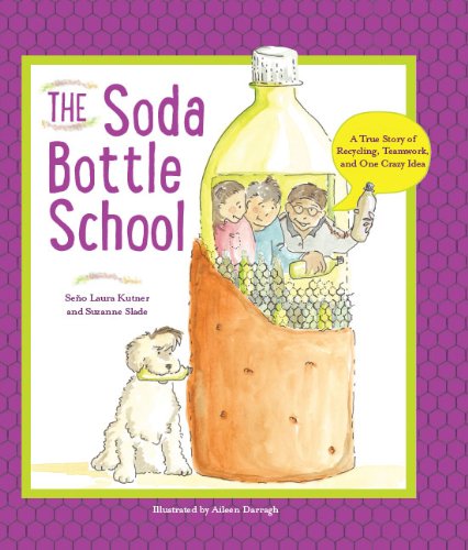 The Soda Bottle School by Suzanne Slade