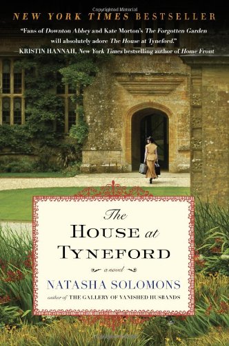 The House at Tyneford: A Novel by Natasha Solomons