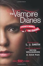 The Vampire Diaries: Stefan's Diaries #3: The Craving