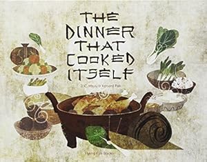 The Dinner That Cooked Itself by J.C. Hsyu
