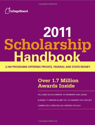 Scholarship Handbook 2011 (College Board Scholarship Handbook) by The College Board