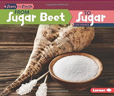 From Sugar Beet to Sugar