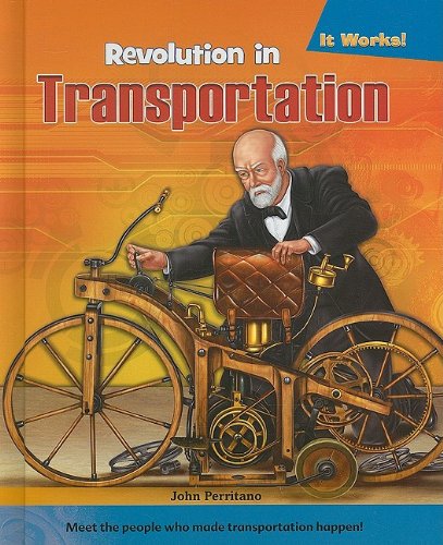Revoltuion in Transportation (It Works!) by John Perritano