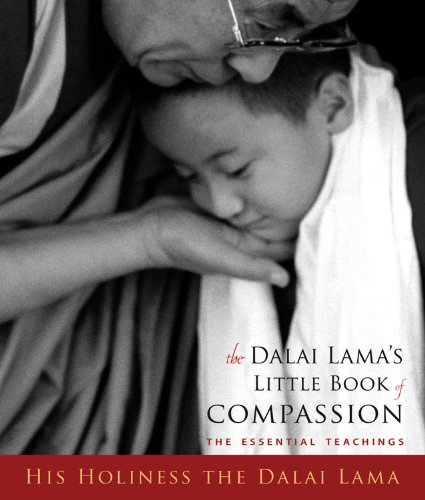 The Dalai Lama's Little Book of Compassion by Dalai Lama