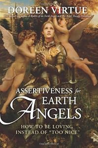 Assertiveness for earth angels