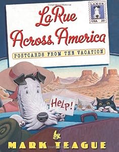 LaRue Across America: Postcards From the Vacation