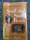 The book of snuff and snuff boxes