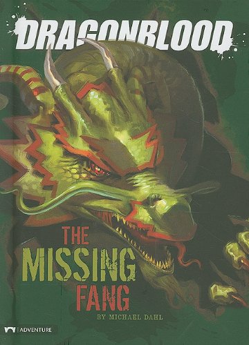 The Missing Fang by Michael Dahl