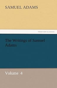 The Writings of Samuel Adams