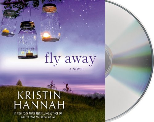 Fly Away by Kristin Hannah