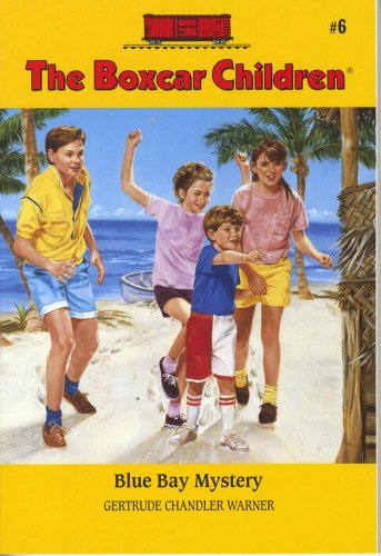 Blue Bay Mystery (The Boxcar Children Mysteries #6) by Dirk Gringhuis