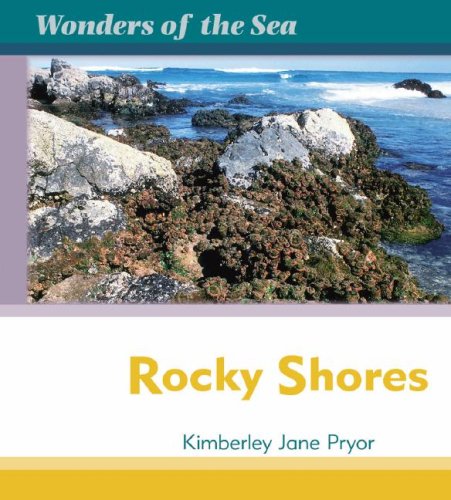 Rocky Shores (Wonders of the Sea) by Kimberley Jane Pryor