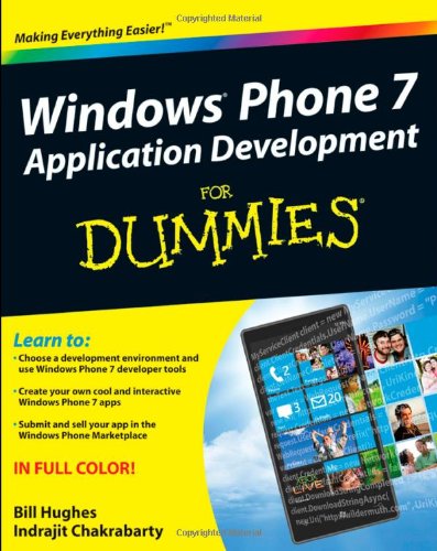 Windows Phone 7 Application Development For Dummies by Bill Hughes