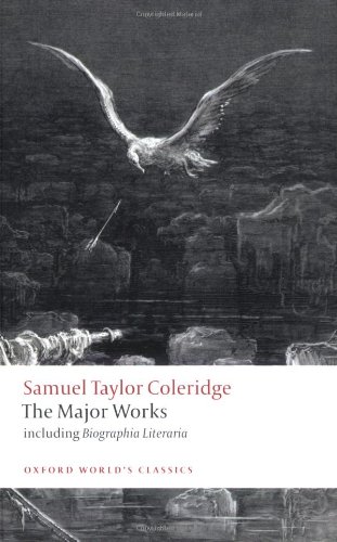 Samuel Taylor Coleridge - The Major Works by Samuel Taylor Coleridge