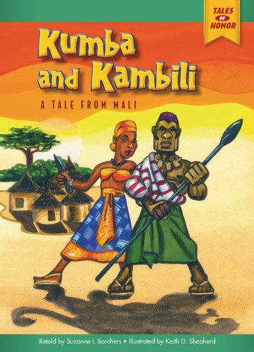 Kumba and Kambili: A Tale from Mali by Suzanne I. (RTL) Barchers  ,