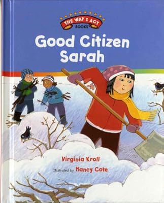 Good Citizen Sarah (Way I Act Books (Albert Whitman & Company))
