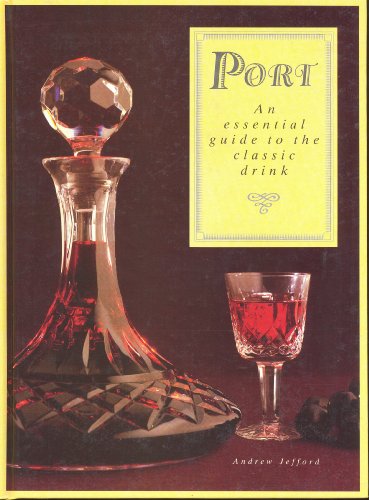 PORT WINE By Andrew Jefford - Hardcover *Excellent Condition*