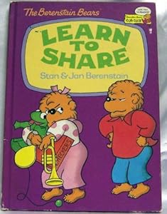 The Berenstain Bears Learn to Share