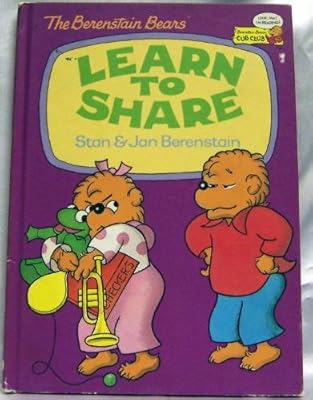 The Berenstain Bears Learn to Share