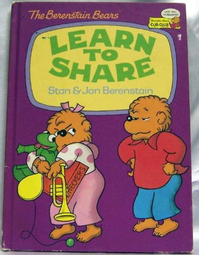 The Berenstain Bears Learn to Share by Stan Berenstain