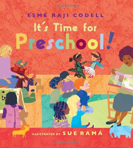 It's Time for Preschool! by Esme Raji Codell