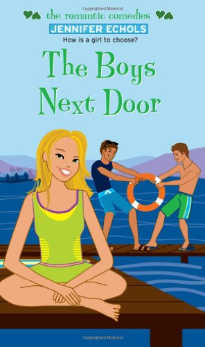 The Boys Next Door (Simon Romantic Comedies) by Jennifer Echols