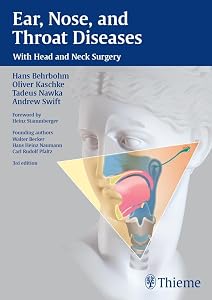 Ear, Nose and Throat Diseases: With Head and Neck Surgery by Hans Behrbohm