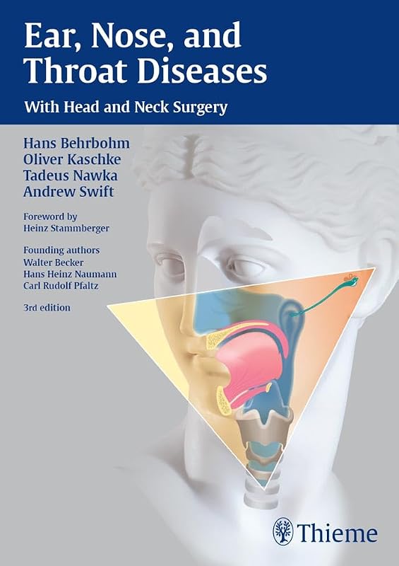 Ear, Nose and Throat Diseases: With Head and Neck Surgery by Hans Behrbohm