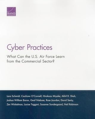 Cyber Practices: What Can the U.S. Air Force Learn from the Commercial Sector?