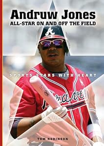 Andruw Jones: All-Star on and Off the Field (Sports Stars with Heart)