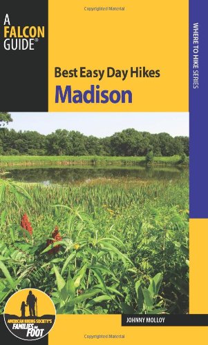 Best Easy Day Hikes Madison by Johnny Molloy