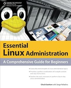 Essential Linux Administration: A Comprehensive Guide for Beginners