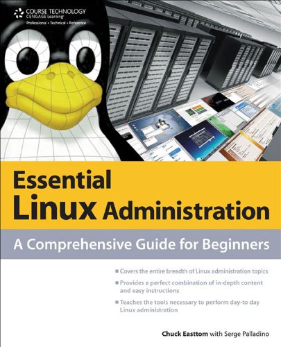Essential Linux Administration: A Comprehensive Guide for Beginners by Chuck Easttom