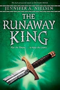 The Runaway King (Ascendance Trilogy Book 2)