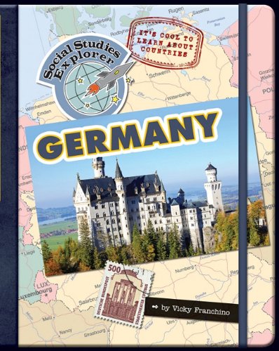 It's Cool to Learn about Countries: Germany (Social Studies Explorer) by Vicky Franchino