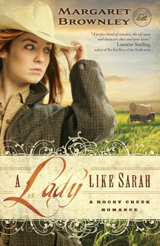 A Lady Like Sarah (A Rocky Creek Romance) by Margaret Brownley
