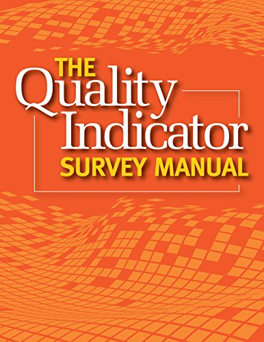 The Quality Indicator Survey Manual (2013 Update) by HCPro