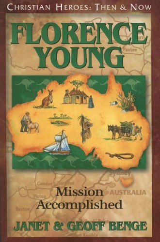 Florence Young: Mission Accomplished by Geoff Benge