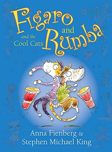 Figaro and Rumba and the Cool Cats by Anna Fienberg                       ,