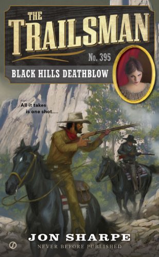 The Trailsman #395: Black Hills Deathblow by Jon Sharpe