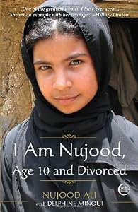 I Am Nujood, Age 10 and Divorced by Nujood Ali