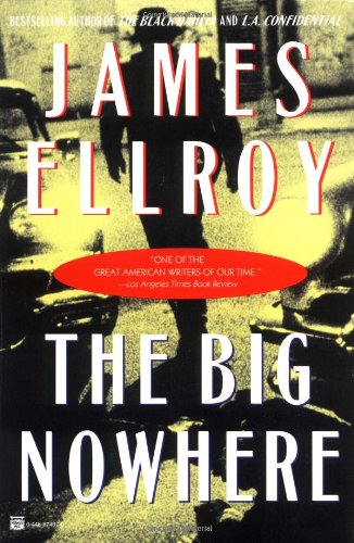 The Big Nowhere by James Ellroy