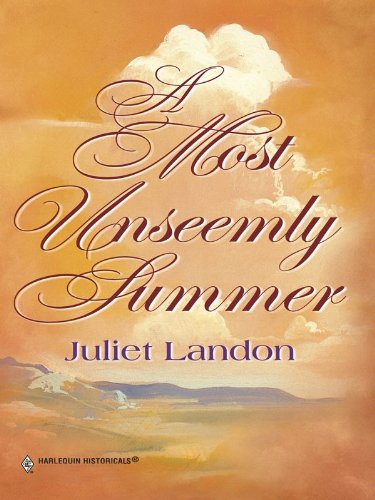 A Most Unseemly Summer by Juliet Landon